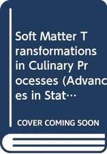 SOFT MATTER TRANSFORM IN CULINARY PROCES