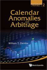 Calendar Anomalies and Arbitrage