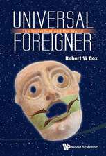 Universal Foreigner: The Individual and the World