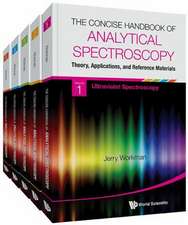 The Concise Handbook of Analytical Spectroscopy : Theory, Applications, and Reference Materials (in 5 Volumes)