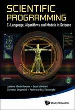 Scientific Programming: C-Language, Algorithms and Models in Science