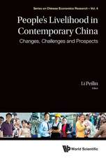 People's Livelihood in Contemporary China: Changes, Challenges and Prospects