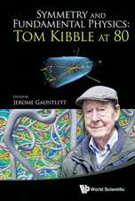 Symmetry and Fundamental Physics: Tom Kibble at 80