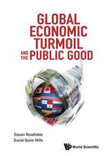 Global Economic Turmoil and the Public Good