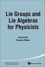 Lie Groups and Lie Algebras for Physicists: A I Alikhanov Institute of Theoretical and Experimental Physics (ITEP), Moscow 5-6 June 2013