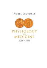 Nobel Lectures in Physiology or Medicine (2006-2010)