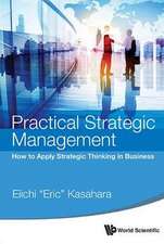 Practical Strategic Management