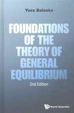 Foundations of the Theory of General Equilibrium (Second Edition)