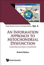 Information Approach to Mitochondrial Dysfunction, An: Extending Swerdlow's Hypothesis