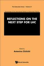 Reflections on the Next Step for Lhc - Proceedings of the International School of Subnuclear Physics