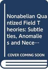 Nonabelian Quantized Field Theories: Subtleties, Anomalies and Necessary Existence of Regions Accessible/Non-Accessible to Renormalized Perturbation Expansions