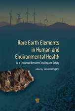 Rare Earth Elements in Human and Environmental Health: At the Crossroads Between Toxicity and Safety