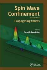 Spin Wave Confinement: Propagating Waves, Second Edition