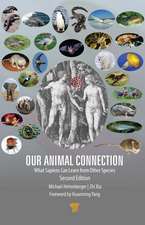 Our Animal Connection: What Sapiens Can Learn from Other Species