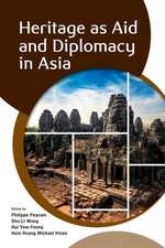 Heritage as Aid and Diplomacy in Asia