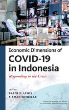 Economic Dimensions of Covid-19 in Indonesia