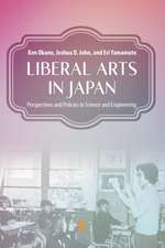 Liberal Arts in Japan: Perspectives and Policies in Science and Engineering