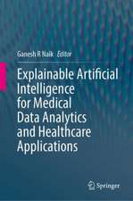 Explainable Artificial Intelligence for Medical Data Analyti