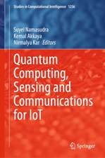 Quantum Computing, Sensing and Communications for Iot