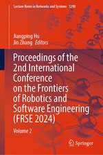 Proceedings of the 2nd International Conference on the Frontiers of Robotics and Software Engineering (FRSE 2024)