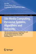 Ubi-Media Computing, Pervasive Systems, Algorithms and Networks