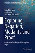 Exploring Negation, Modality and Proof