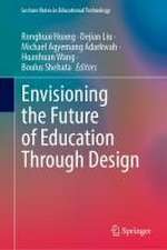 Envisioning the Future of Education Through Design