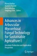 Arbuscular Mycorrhizal Fungi in Sustainable Agriculture: Inoculum Production and Application