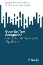 Open-Set Text Recognition: Concepts, Framework, and Algorithms