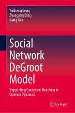 Social Network DeGroot Model: Supporting Consensus Reaching in Opinion Dynamics