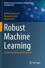 Robust Machine Learning