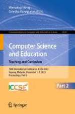 Computer Science and Education. Teaching and Curriculum: 18th International Conference, ICCSE 2023, Sepang, Malaysia, December 1–7, 2023, Proceedings, Part II