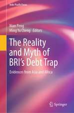 The Reality and Myth of BRI’s Debt Trap: Evidences from Asia and Africa