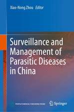 Surveillance and Management of Parasitic Diseases in China