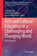 Arts and Cultural Education in a Challenging and Changing World