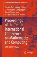 Proceedings of the Tenth International Conference on Mathematics and Computing: ICMC 2024, Volume 1