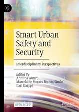 Smart Urban Safety and Security