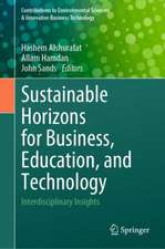 Sustainable Horizons for Business, Education, and Technology