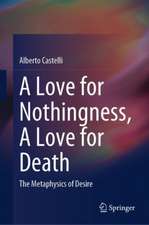 A Love for Nothingness, A Love for Death