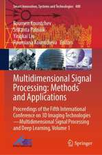 Multidimensional Signal Processing: Methods and Applications: Proceedings of the Fifth International Conference on 3D Imaging Technologies—Multidimensional Signal Processing and Deep Learning, Volume 1