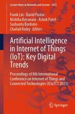 Artificial Intelligence in Internet of Things (IoT): Key Digital Trends: Proceedings of 8th International Conference on Internet of Things and Connected Technologies (ICIoTCT 2023)