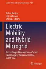 Electric Mobility and Hybrid Microgrid: Proceedings of Conference on Smart Grid Energy Systems and Control, SGESC 2023