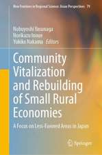 Community Vitalization and Rebuilding of Small Rural Economies: A Focus on Less-Favored Areas in Japan