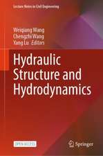 Hydraulic Structure and Hydrodynamics