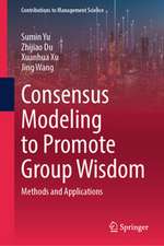 Consensus Modeling to Promote Group Wisdom
