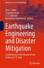 Earthquake Engineering and Disaster Mitigation: Contributions in the Honour of Late Professor D. K. Paul