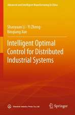 Intelligent Optimal Control for Distributed Industrial Systems
