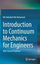 Introduction to Continuum Mechanics for Engineers: With Solved Problems