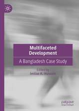 Multifaceted Development: A Bangladesh Case Study