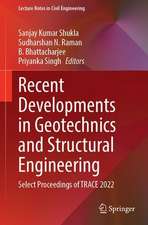 Recent Developments in Geotechnics and Structural Engineering: Select Proceedings of TRACE 2022